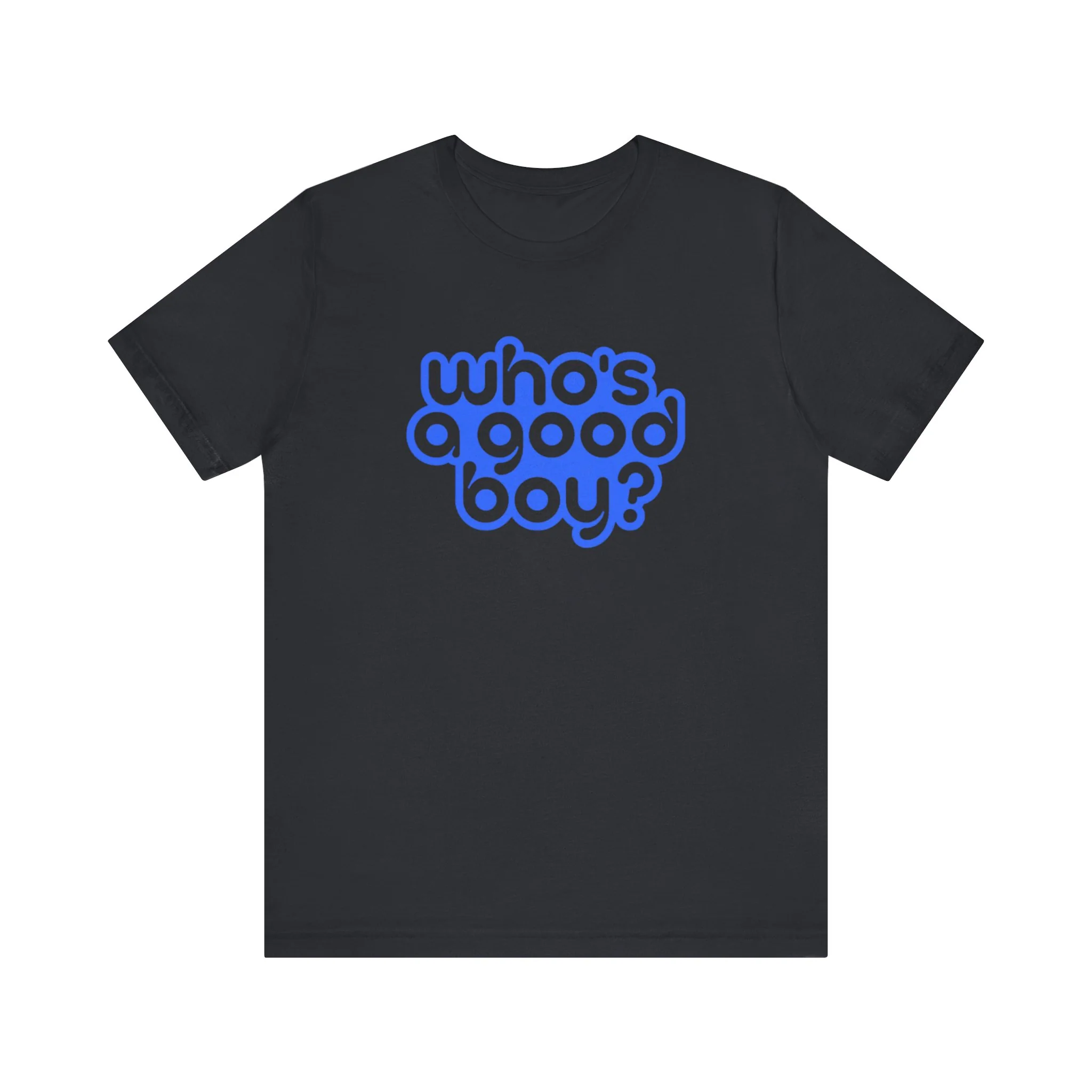 Who's a Good Boy? - Unisex Jersey Short Sleeve Tee - Image 9